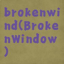 brokenwind(BrokenWindow)